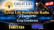 Greg Gunderson Great Life Worldwide Premiere Radio Show
